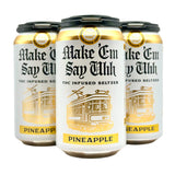 Make 'Em Say Uhh THC Seltzer - Pineapple